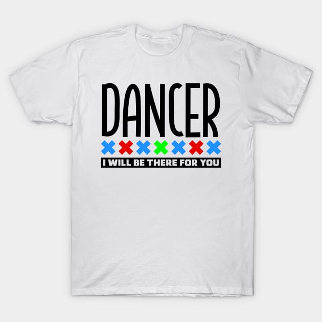 Dancer T-Shirt by colorsplash